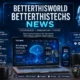 Zingyzon.com BetterThisWorld BetterThisTechs News