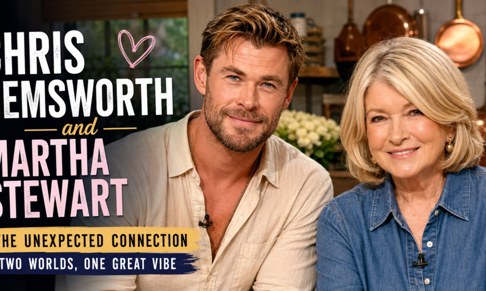 Chris Hemsworth and Martha Stewart
