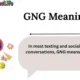 GNG Meaning